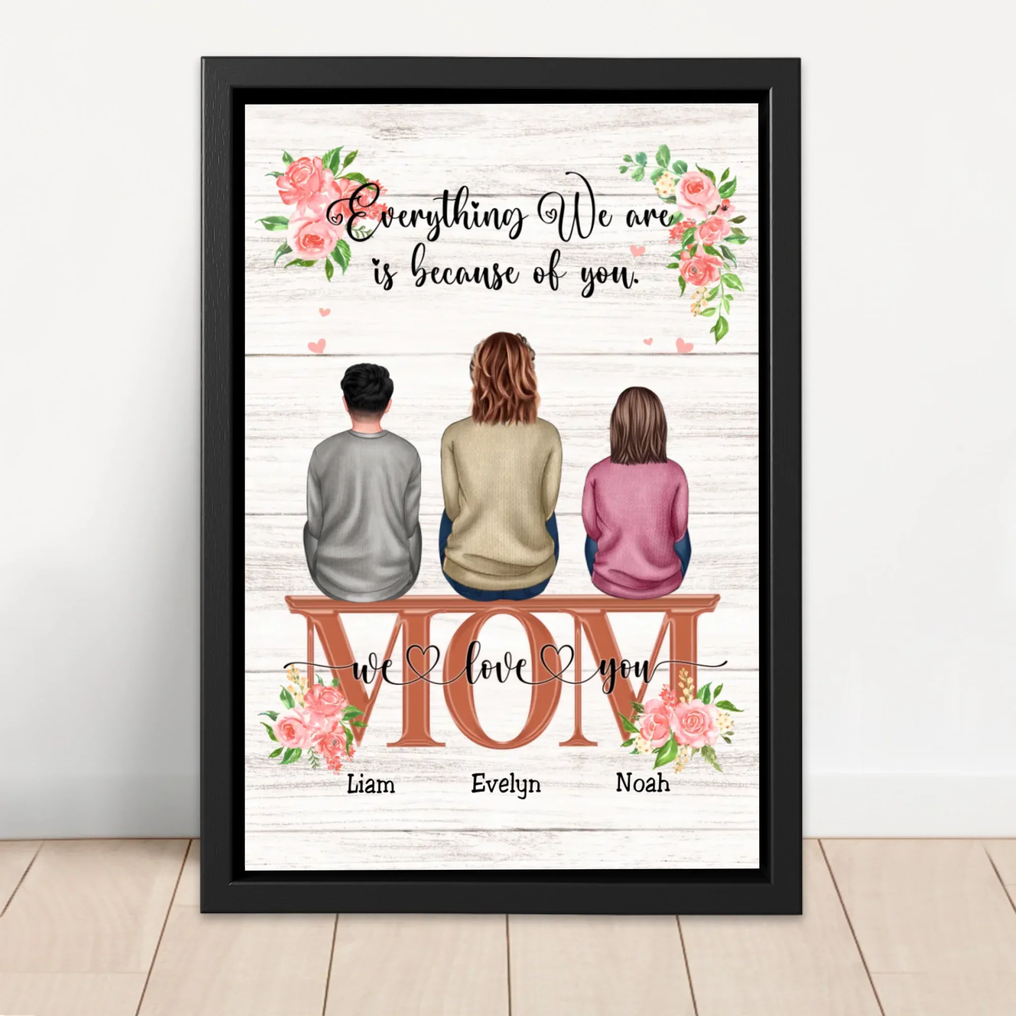 Personalized Canvas "Everything We Are Because Of You - A Gift For Mom" - Image 4